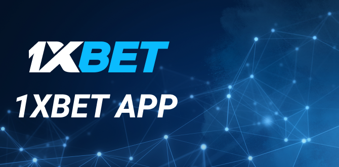 Convenient bets through the app of 1xBet