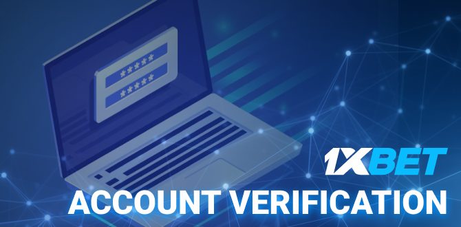 What does a player get after passing the account verification at 1xBet?
